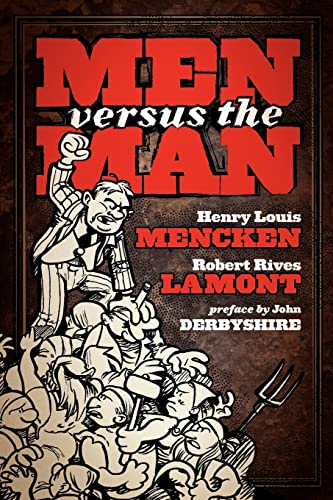 Stock image for Men Versus the Man A Correspondence Between Robert Rives La Monte, Socialist, and H. L. Mencken, Individualist for sale by Mahler Books