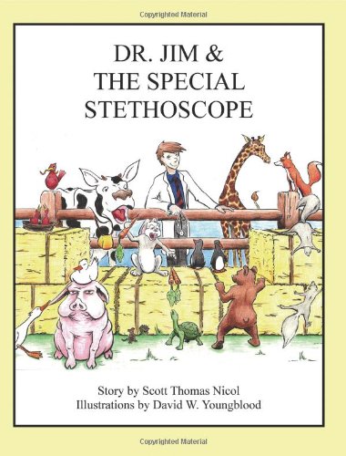 9780983035572: Dr. Jim & the Special Stethoscope