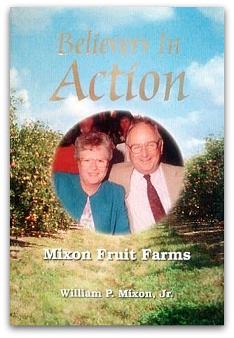 Stock image for BELIEVERS IN ACTION Mixon Fruit Farms for sale by Viking Book