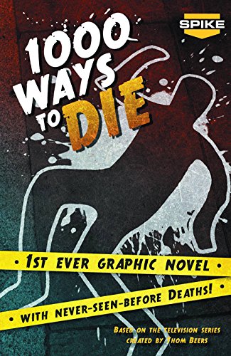 Spike TV's 1000 Ways To Die (9780983040439) by Seidman, David