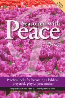 Imagen de archivo de Seasoned with Peace : Practical Help for Becoming a Biblical, Prayerful, Playful Peacemaker a la venta por Better World Books