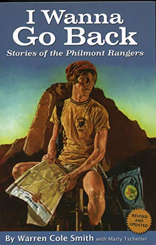 Stock image for I Wanna Go Back: Stories of the Philmont Rangers for sale by BooksRun