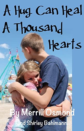 Stock image for A Hug Can Heal A Thousand Hearts for sale by Lucky's Textbooks