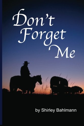 Beispielbild fr Don't Forget Me zum Verkauf von Idaho Youth Ranch Books