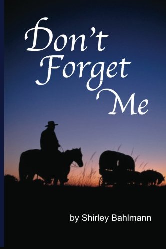 Stock image for Don't Forget Me for sale by Idaho Youth Ranch Books