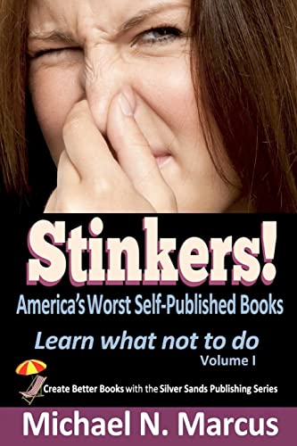 9780983057253: STINKERS! America's Worst Self-Published Books: Learn what not to do