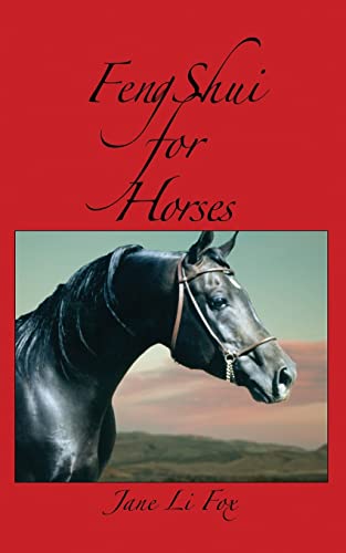 Stock image for Feng Shui for Horses for sale by Lucky's Textbooks