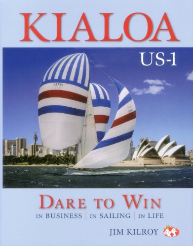 Imagen de archivo de Kialoa Us-1 Dare to Win: In Business in Sailing in Life a la venta por ThriftBooks-Atlanta