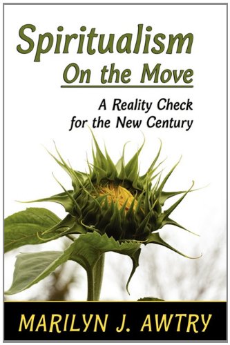 Stock image for Spiritualism on the Move: A Reality Check for the New Century for sale by ThriftBooks-Dallas