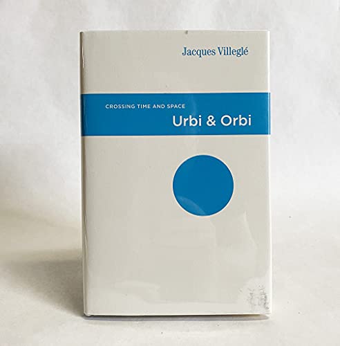 9780983067313: Urbi & Orbi: Crossing Time and Space