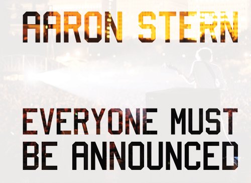 9780983071693: Aaron Stern - Everyone Must be Announced
