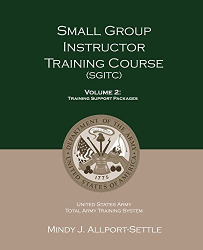 Stock image for Small Group Instructor Training Course (SGITC): Volume 2: Training Support Packages for sale by Lucky's Textbooks