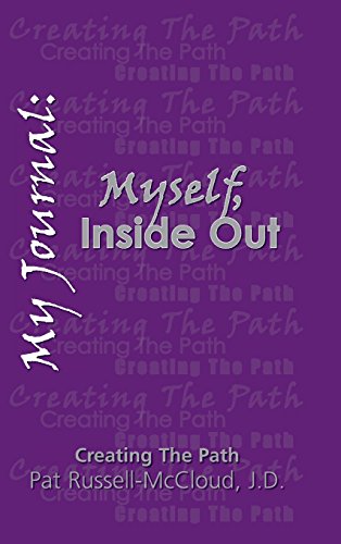 Stock image for My Journal : Creating the Path: Myself, Inside Out for sale by Better World Books