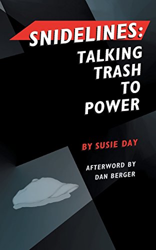 Stock image for Snidelines: Talking Trash to Power for sale by Roundabout Books