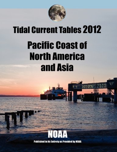 9780983078098: Tidal Current Tables 2012: Pacific Coast of North America and Asia