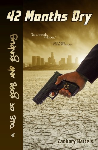 Stock image for 42 Months Dry: A Tale of Gods and Gunplay for sale by GF Books, Inc.