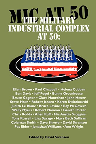 Beispielbild fr The Military Industrial Complex at 50 zum Verkauf von BookHolders