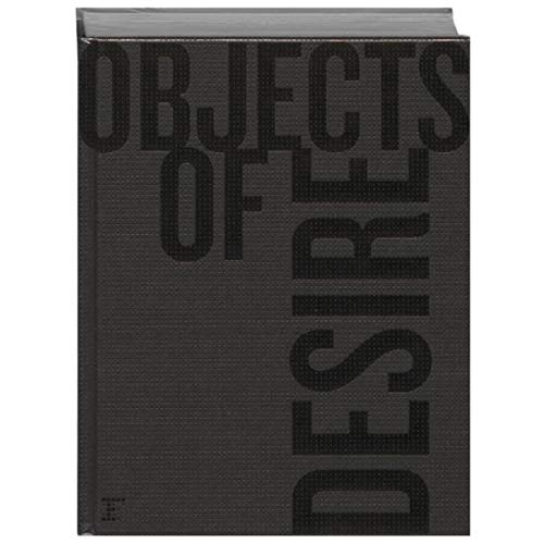 Stock image for Objects of Desire: Artisanal, Specialty and Bespoke Objects for sale by Gold Country Books