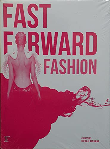 9780983083146: Fast Forward Fashion: Where fashion defies function (E)