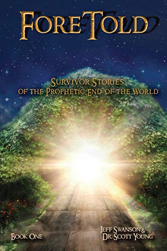 Beispielbild fr Foretold : Survivor Stories of the Prophetic End of the World zum Verkauf von Better World Books: West
