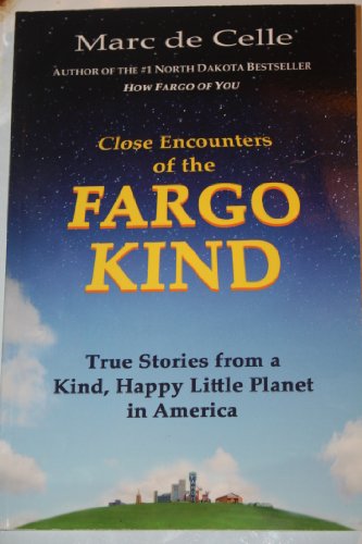 9780983092834: Close Encounters of the Fargo Kind