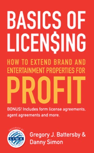 9780983096306: Basics of Licensing: How to Extend Brand and Entertainment Properties for Profit