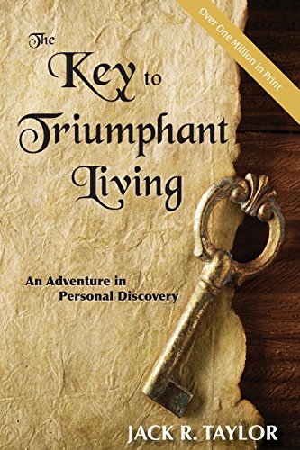 Stock image for The Key to Triumphant Living: An Adventure in Personal Discovery (Volume 1) for sale by SecondSale