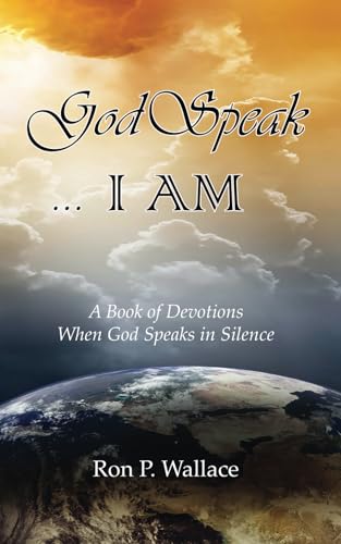Imagen de archivo de GodSpeak.I AM: A Book of Devotions When God Speaks In Silence a la venta por California Books