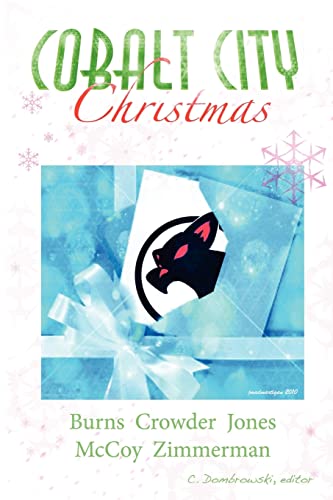 Cobalt City Christmas (9780983098713) by Nathan Crowder; Rosemary Jones; McCoy Leigh Angel; Jeremy Zimmerman