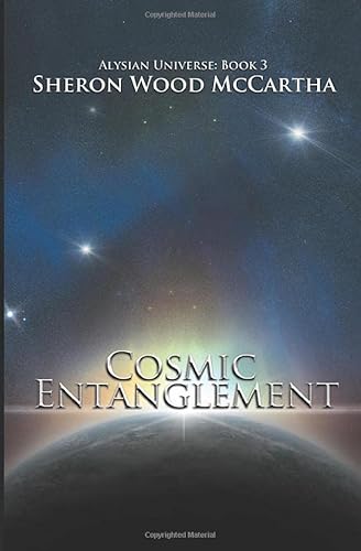 Beispielbild fr Cosmic Entanglement: Alysian Universe: Book 3 zum Verkauf von Revaluation Books