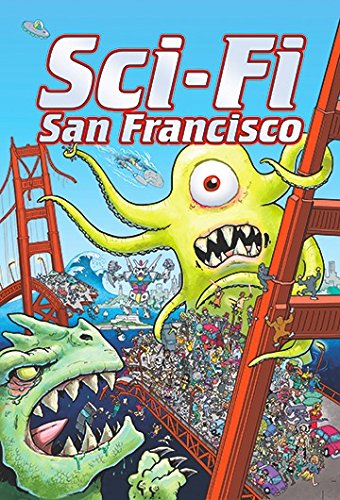 Stock image for Sci-Fi San Francisco for sale by HPB Inc.