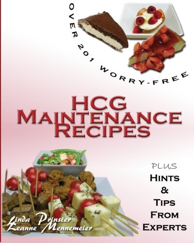 Beispielbild fr Over 201 Worry Free HCG Maintenance Recipes zum Verkauf von Better World Books