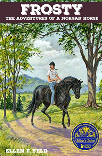Beispielbild fr Frosty: The Adventures of a Morgan Horse (Morgan Horse Series) zum Verkauf von SecondSale