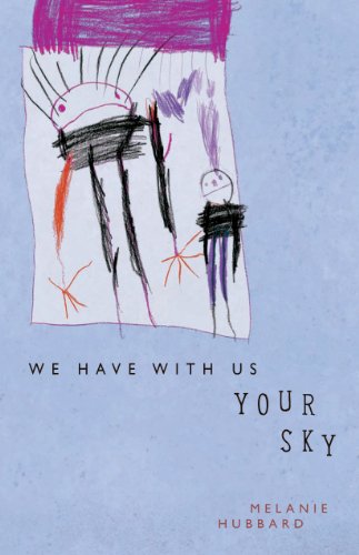 Stock image for We have with us your sky for sale by Inkberry Books