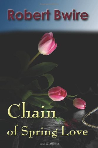 Stock image for Chain of Spring Love for sale by Phatpocket Limited