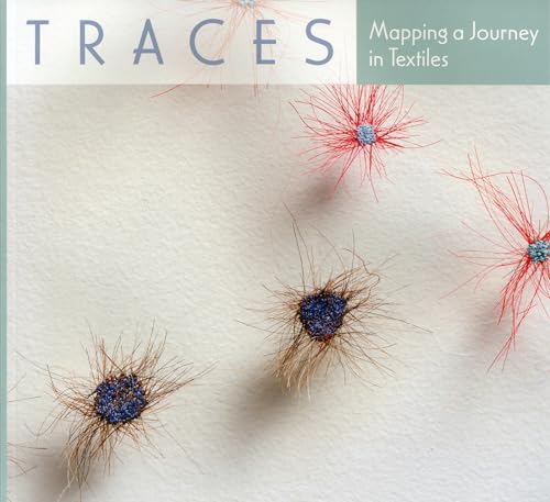 9780983121770: Traces: Mapping a Journey in Textiles