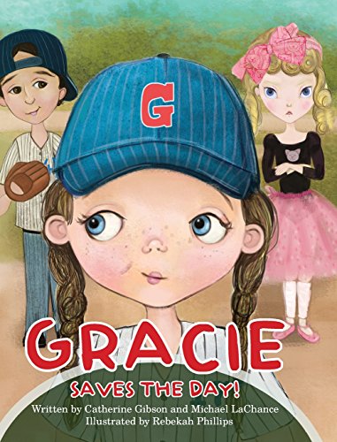 9780983122180: Gracie Saves The Day!