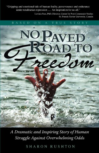 Beispielbild fr No Paved Road to Freedom : A Dramatic and Inspiring Story of Human Struggle Against Overwhelming Odds - Based on a True Story zum Verkauf von Better World Books