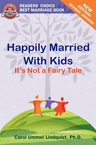 Imagen de archivo de Happily Married with Kids : Its Not a Fairy Tale a la venta por Better World Books