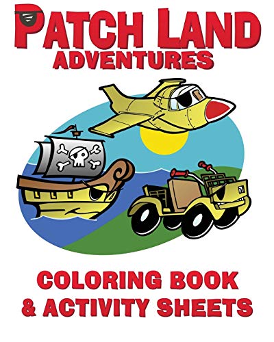 Stock image for Patch Land Adventures" Coloring Book & Activity Sheets for sale by Books Unplugged