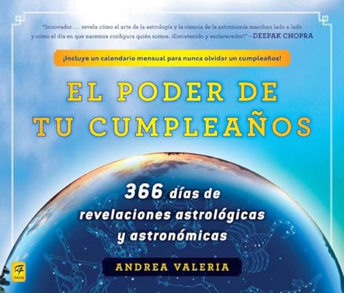 El poder de tu cumpleaÃ±os (The Power of Your Birthday): 366 dias de revelaciones astrologicas y astronomicas (366 Days of Astrological a nd Astronomical Revelations) (Spanish Edition) (9780983139010) by Valeria, Andrea