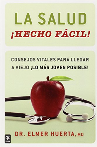 Beispielbild fr La Salud Hecho Fcil! : Consejos Vitales para Llegar a Viejo Lo Ms Joven Posible! zum Verkauf von Better World Books
