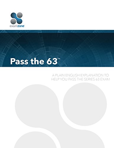 9780983141150: Pass The 63 - 2015: A Plain English Explanation to Help You Pass the Series 63 Exam
