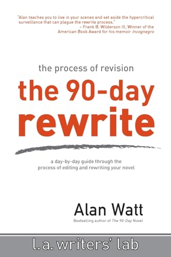 Imagen de archivo de The 90-Day Rewrite: The Process of Revision a la venta por ThriftBooks-Atlanta