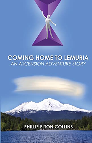 9780983143314: Coming Home to Lemuria: An Ascension Adventure Story