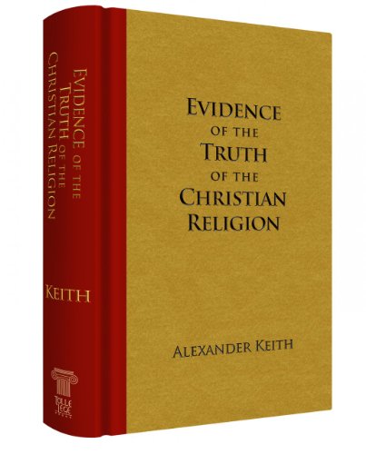 Beispielbild fr Evidence of the Truth of the Christian Religion zum Verkauf von Better World Books