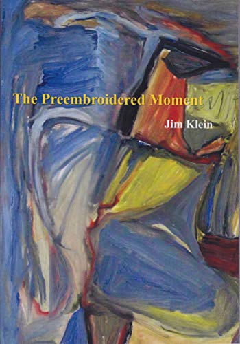 Stock image for The Preembroidered Moment for sale by Russell Books