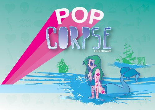 Pop Corpse! (9780983148050) by Glenum, Lara
