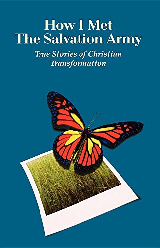 Stock image for How I Met the Salvation Army - True Stories of Christian Transformation for sale by SecondSale