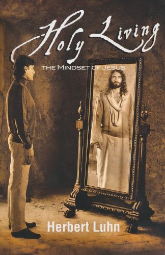 Beispielbild fr Holy Living: The Mindset of Jesus zum Verkauf von Front Cover Books